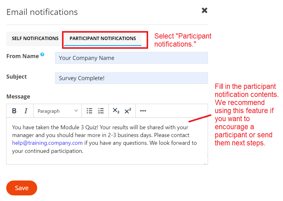 Send progress status, motivational encouragement, and links to additional content with follow up learner email notifications.